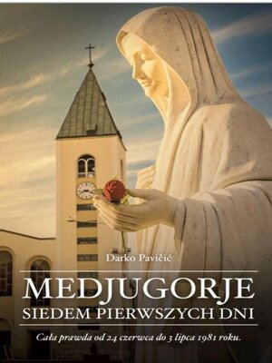 cover image of Medjugorje – Siedem pierwszych dni